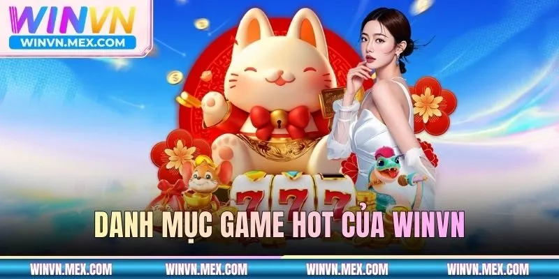 Danh mục game hot của WINVN