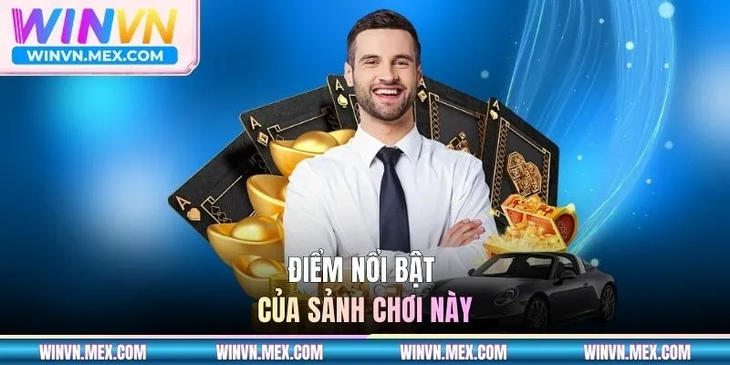 Điểm nổi bật của sảnh chơi này