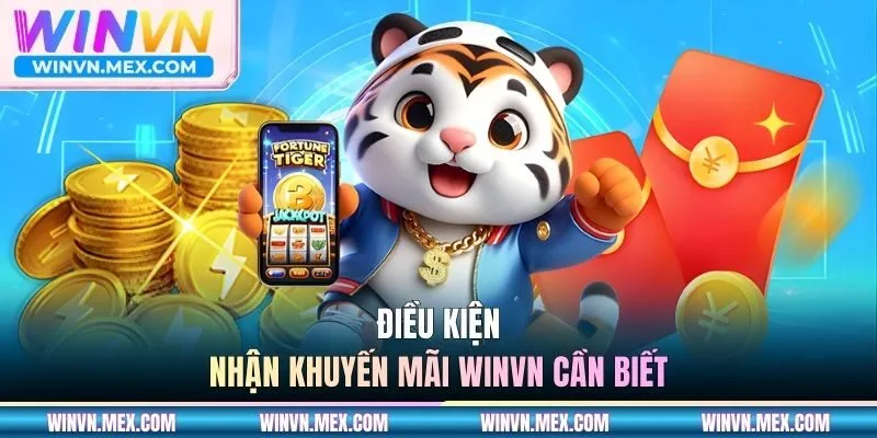 Điều kiện nhận khuyến mãi WINVN cần biết