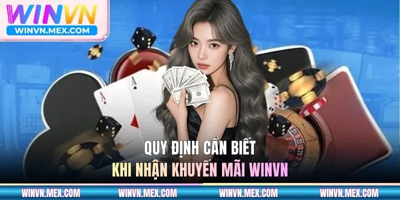 Quy định cần biết khi nhận khuyến mãi WINVN