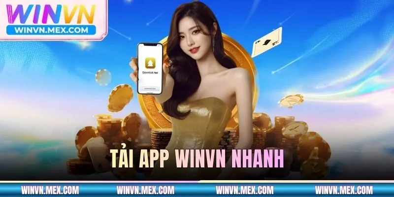 Tải WINVN nhanh trên 2 hệ điều hành