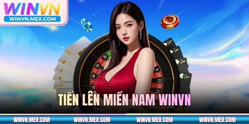 Tiến Lên Miền Nam WINVN | Bàn Game Kịch Tính Từng Ván