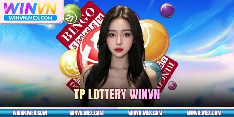 TP Lottery - Thương Hiệu Nhà Cung Cấp Xổ Số Chất Lượng