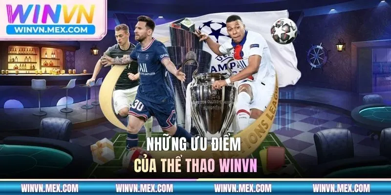 Những ưu điểm của thể thao của WINVN