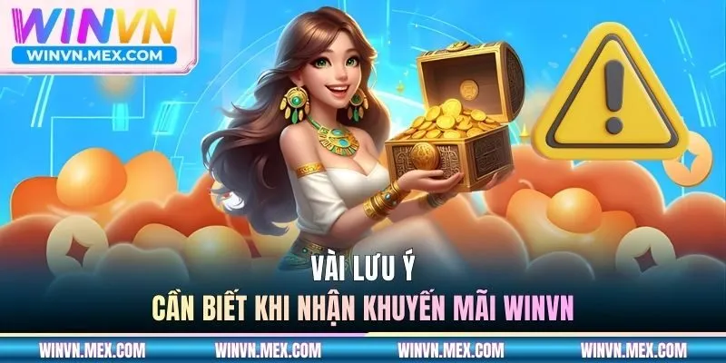 Vài lưu ý cần biết khi nhận khuyến mãi WINVN